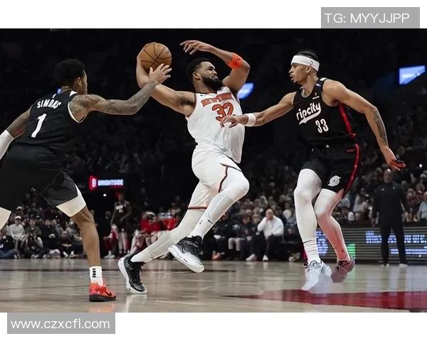 尼克斯与开拓者精彩对决全场回顾与精彩瞬间分析